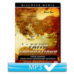 Faith Foundations: Faith Lessons from Paul's Missionary Journeys